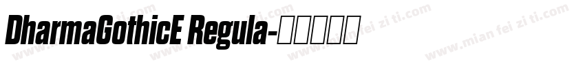 DharmaGothicE Regula字体转换